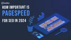 Read more about the article How Important Is PageSpeed For SEO In 2024