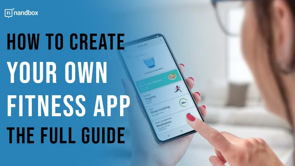 You are currently viewing How to Create Your Own Fitness App? The Full Guide