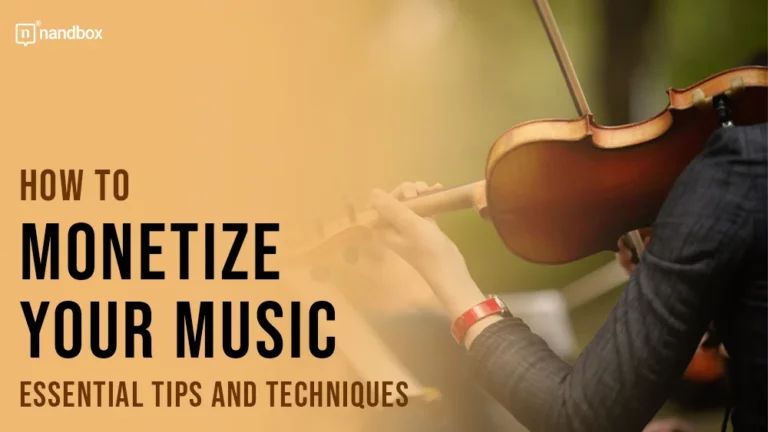How to Monetize Your Music Essential Tips and Techniques