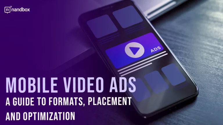 Mobile Video Ads A Guide to Formats, Placement, and Optimization