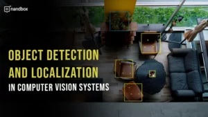Read more about the article Object Detection and Localization in Computer Vision Systems