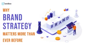 Read more about the article Why Brand Strategy Matters More Than Ever Before