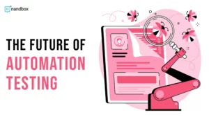 Read more about the article The Future Of Automation Testing