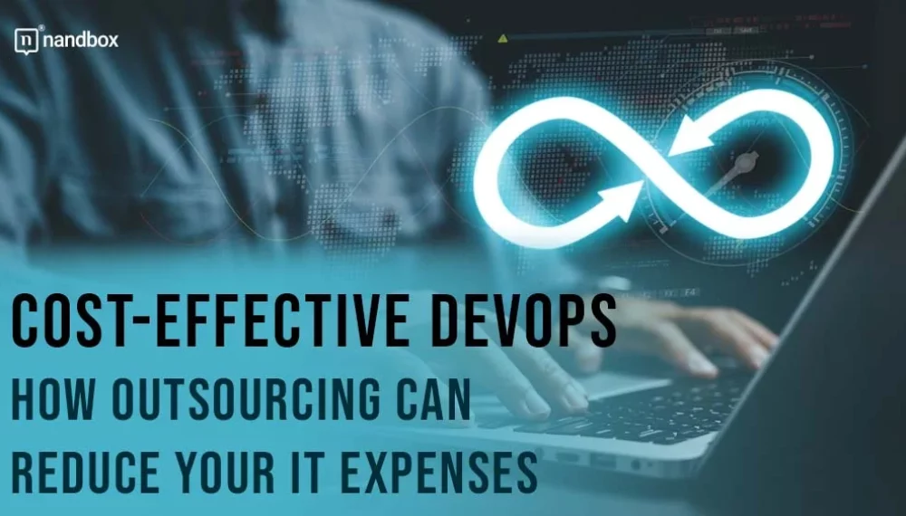 Cost-Effective DevOps: How Outsourcing Can Reduce Your IT Expenses