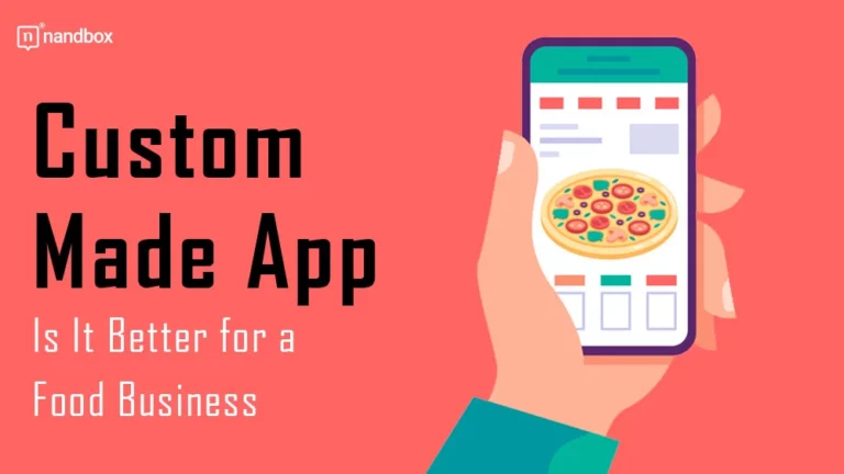 Custom Made App Is It Better for a Food Business