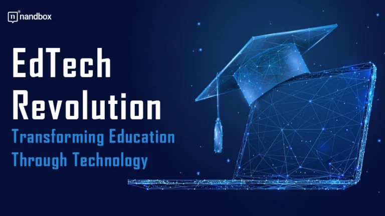 EdTech Revolution Transforming Education Through Technology