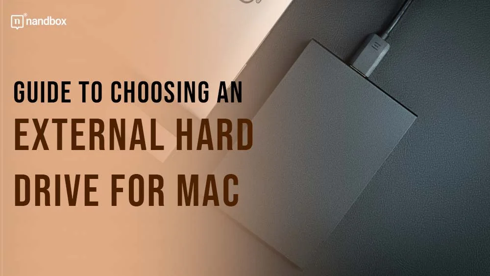 You are currently viewing Guide to Choosing an External Hard Drive for Mac