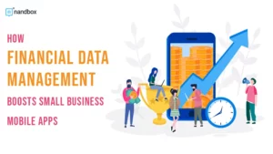 Read more about the article How Financial Data Management Boosts Small Business Mobile Apps