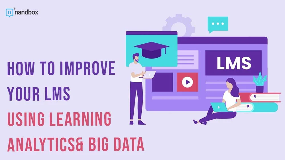 You are currently viewing How to Improve your LMS Using Learning Analytics & Big Data