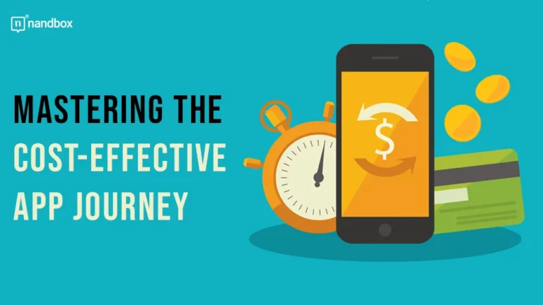 Mastering the Cost-Effective App Journey
