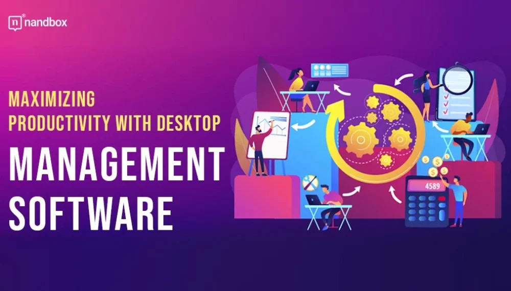 Maximizing Productivity with Desktop Management Software