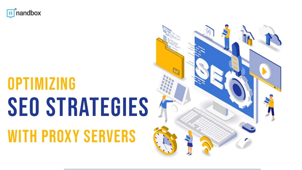 You are currently viewing Optimizing SEO Strategies With Proxy Servers