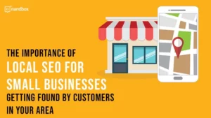Read more about the article The Importance of Local SEO for Small Businesses: Getting Found by Customers in Your Area