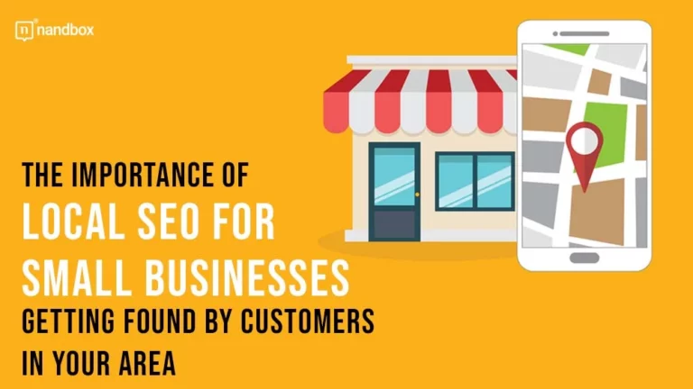 The Importance of Local SEO for Small Businesses Getting Found by Customers in Your Area