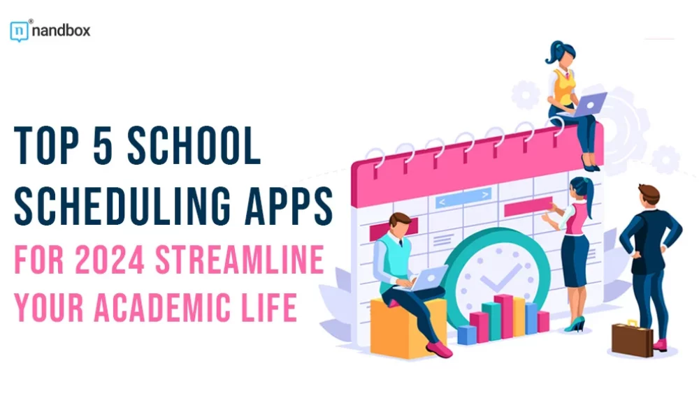 Top 5 School Scheduling Apps for 2024: Streamline Your Academic Life