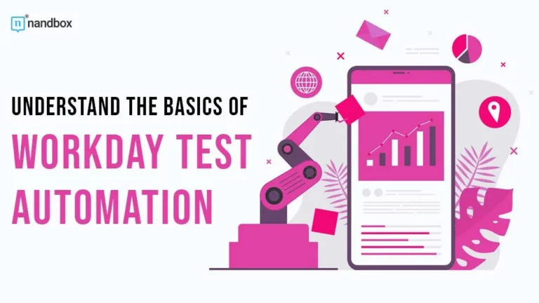 Understand the Basics of Workday Test Automation 