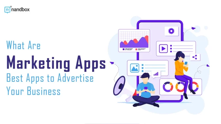 What Are Marketing Apps Best Apps to Advertise Your Business
