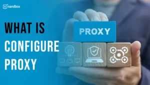 Read more about the article What is Configure Proxy?