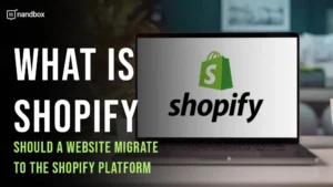 Read more about the article What is Shopify? Should a website migrate to the Shopify platform?