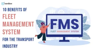 Read more about the article 10 Benefits of Fleet Management System for the Transport Industry