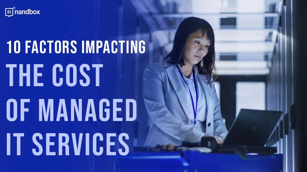 You are currently viewing 10 Factors Impacting the Cost of Managed IT Services