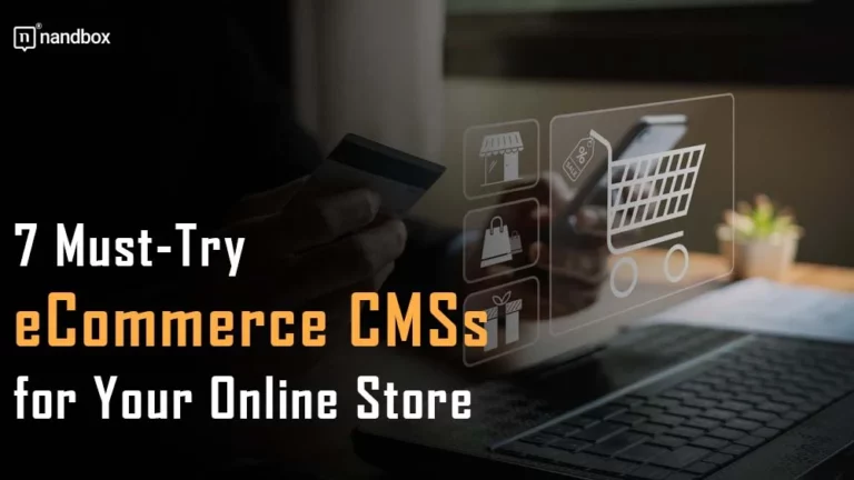 eCommerce CMSs for Your Online Store