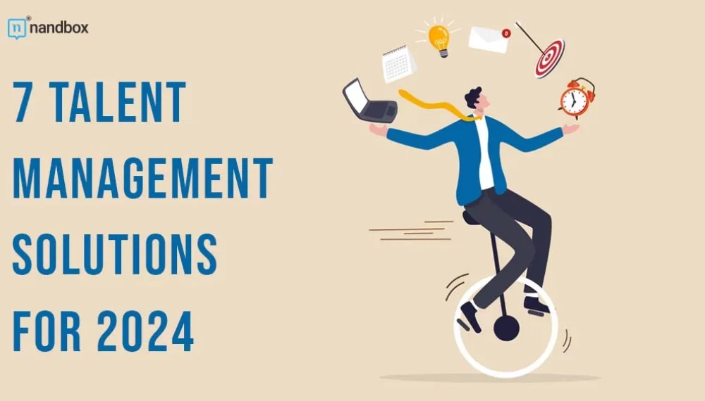 7 Talent Management Solutions for 2024