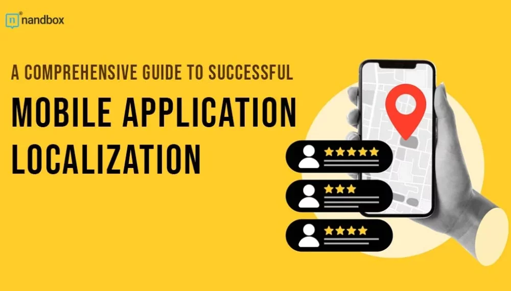 A Comprehensive Guide to Successful Mobile Application Localization