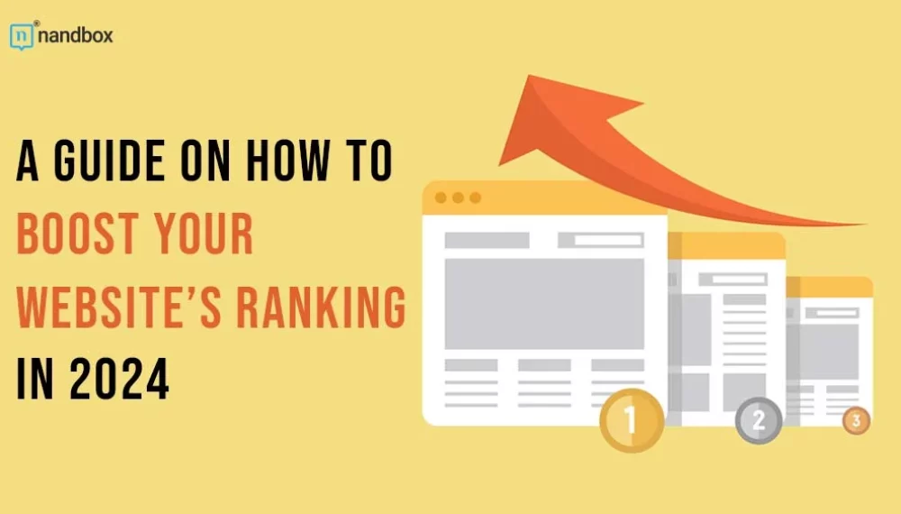 A Guide on How to Boost Your Website’s Ranking in 2024