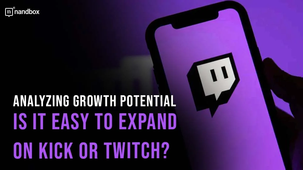 You are currently viewing Analyzing Growth Potential: Is It Easy to Expand on Kick or Twitch?
