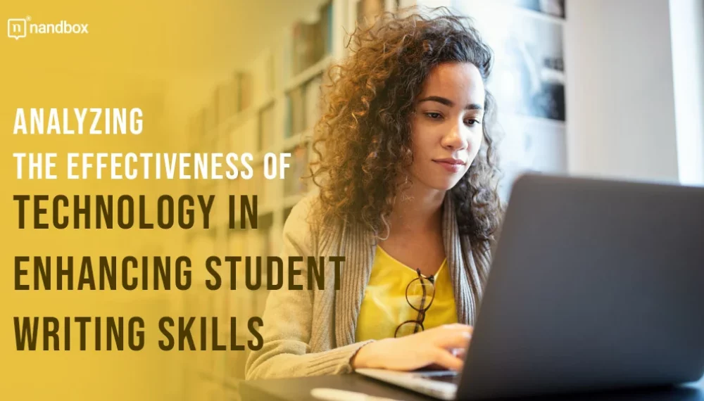 Analyzing the Effectiveness of Technology in Enhancing Student Writing Skills