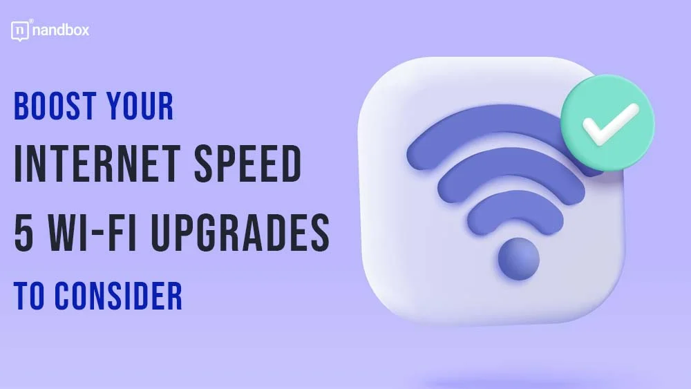 You are currently viewing Boost Your Internet Speed: 5 Wi-Fi Upgrades to Consider