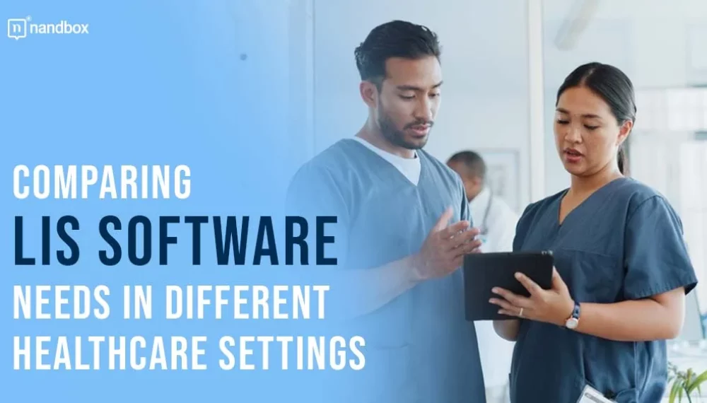 Comparing LIS Software Needs in Different Healthcare Settings