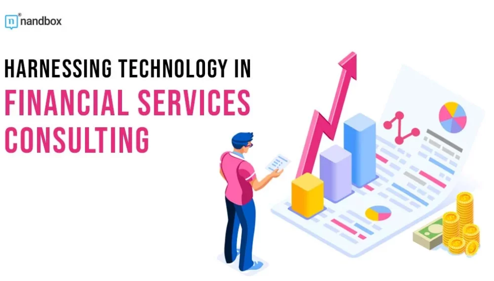 Harnessing Technology in Financial Services Consulting