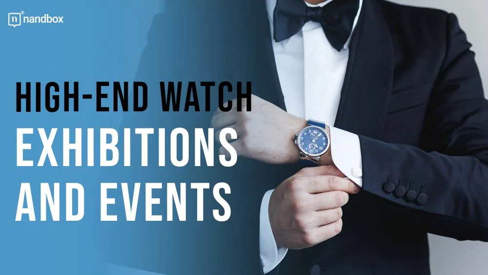 You are currently viewing High-End Watch Exhibitions and Events