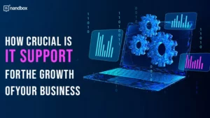 Read more about the article How Crucial Is IT Support For The Growth Of Your Business? 