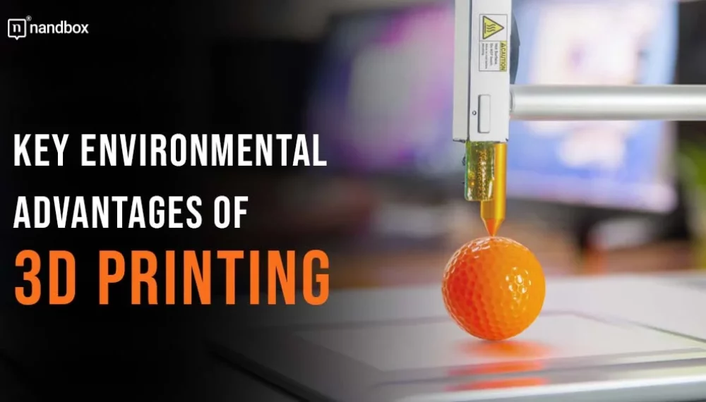 Key Environmental Advantages of 3D Printing