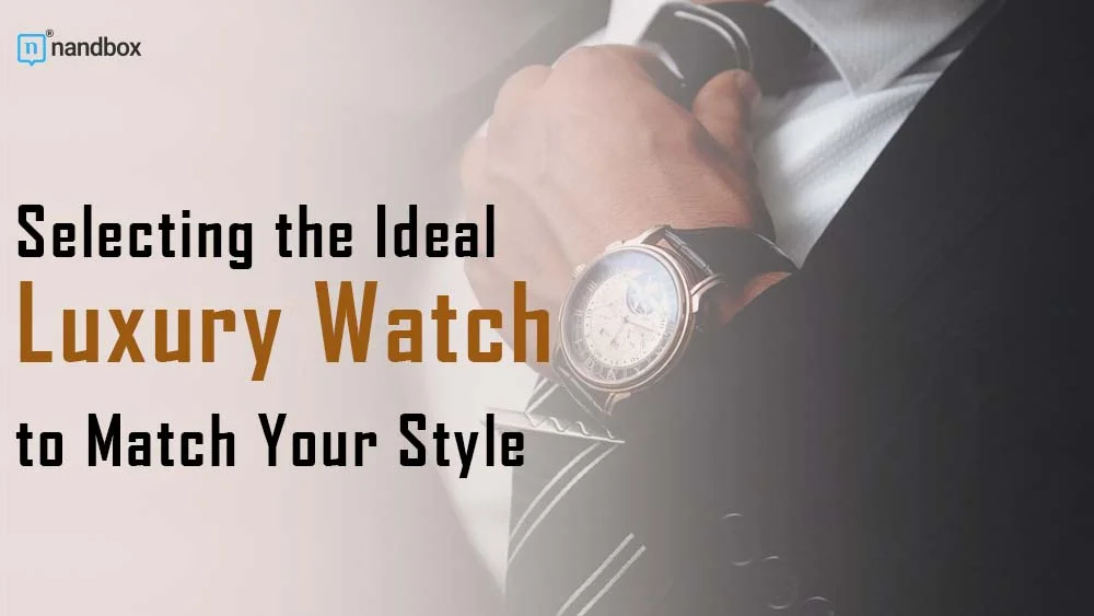 You are currently viewing Selecting the Ideal Luxury Watch to Match Your Style