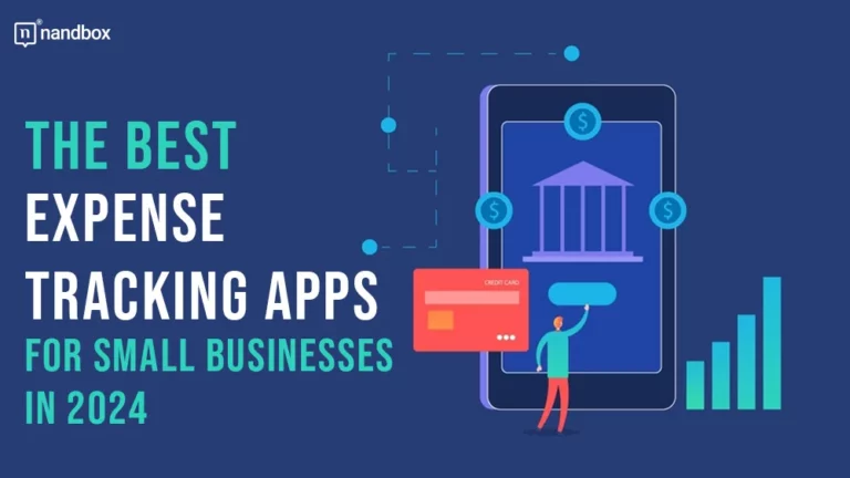 The Best Expense Tracking Apps for Small Businesses in 2024