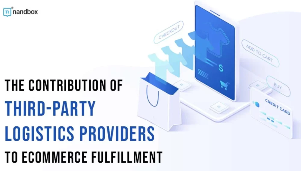 The Contribution of Third-Party Logistics Providers to Ecommerce Fulfillment