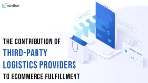 Read more about the article The Contribution of Third-Party Logistics Providers to Ecommerce Fulfillment