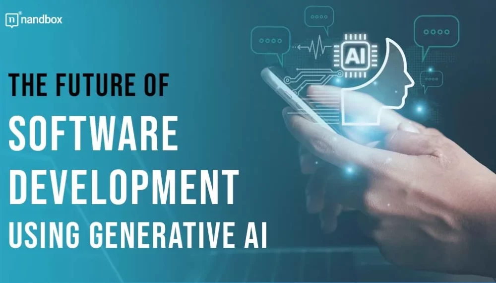 The Future of Software Development Using Generative AI