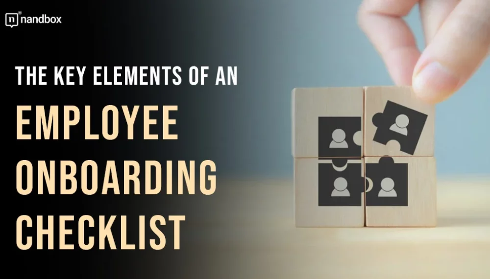 The Key Elements of an Employee Onboarding Checklist