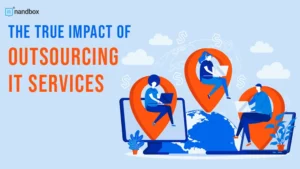 Read more about the article Balancing Cost And Value: The True Impact Of Outsource IT Services