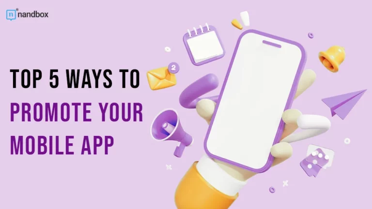 Top 5 Ways to Promote Your Mobile App (1)