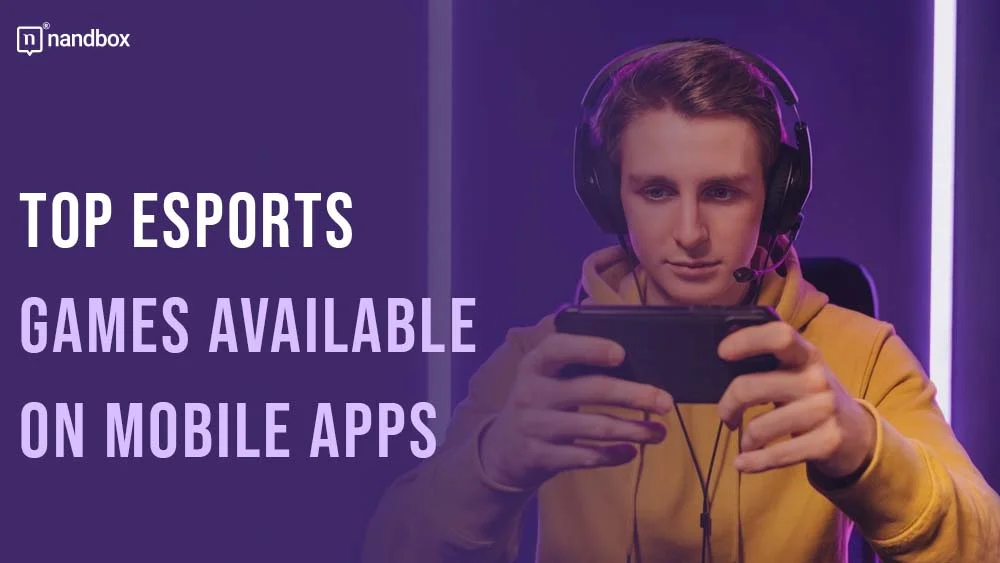 You are currently viewing Top Esports Games Available on Mobile Apps