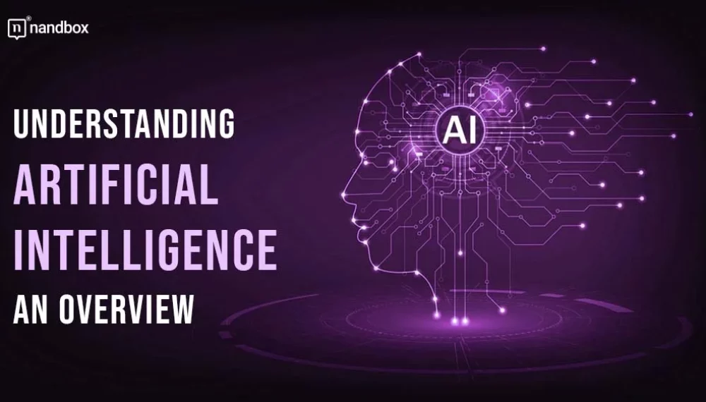 Understanding Artificial Intelligence: An Overview