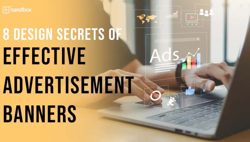 8 Design Secrets of Effective Advertisement Banners