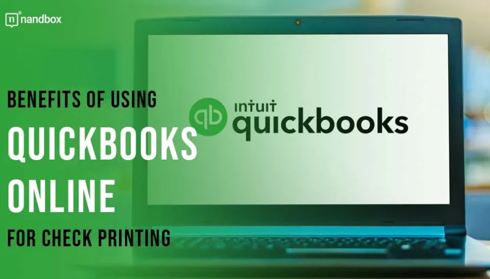 Benefits of Using QuickBooks Online for Check Printing
