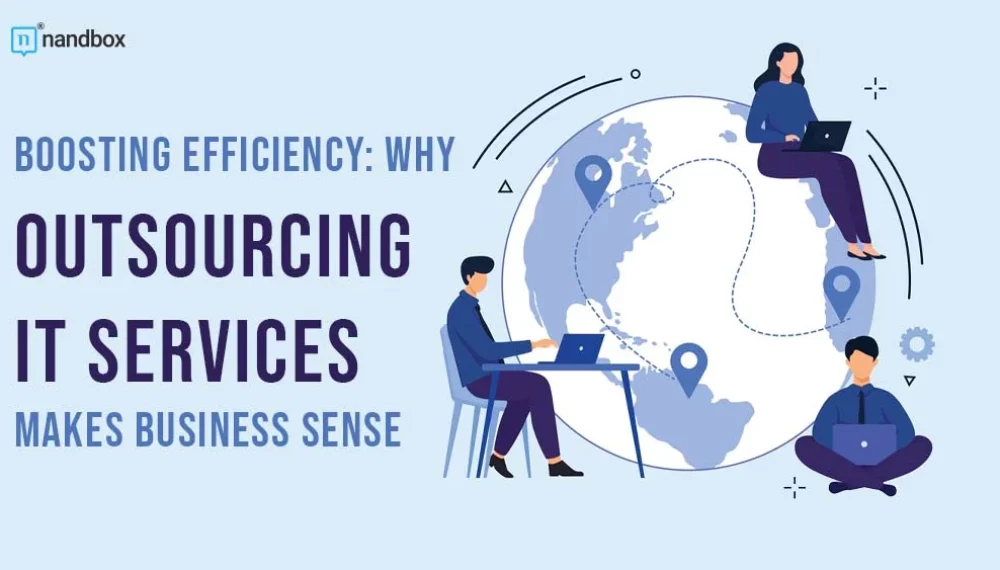 Boosting Efficiency: Why Outsourcing IT Services Makes Business Sense